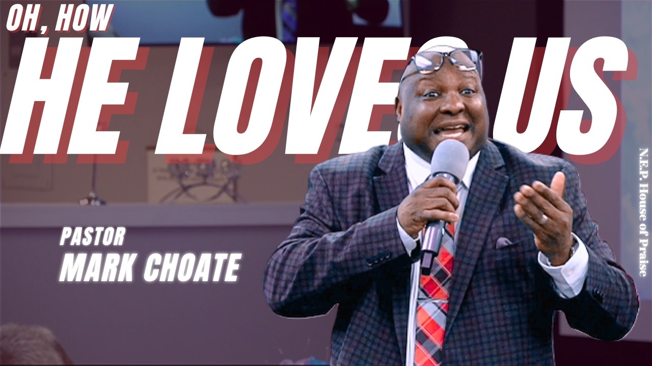 Oh, How He Loves Us