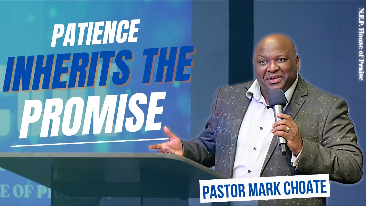 Patience Inherits the Promise